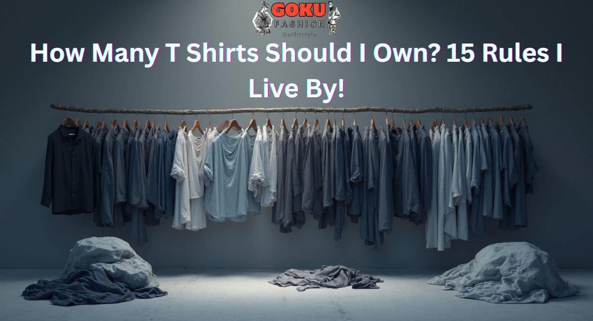 How Many T Shirts Should I Own